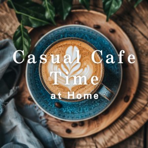 Casual Cafe Time at Home