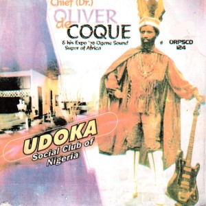 ดาวน์โหลดและฟังเพลง Udoka Social Club of Nigeria Medley 2 พร้อมเนื้อเพลงจาก Chief Dr. Oliver De Coque
