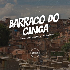 Listen to Barraco do Cinga (Explicit) song with lyrics from DJ Meno GMZ