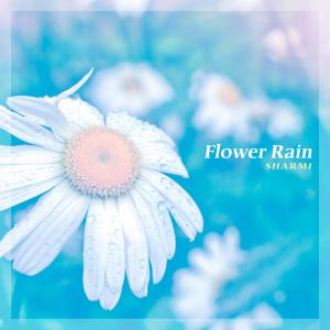 Album Flower Rain oleh Sharmi