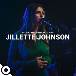 อัลบัม Jillette Johnson | OurVinyl Sessions ศิลปิน Jillette Johnson
