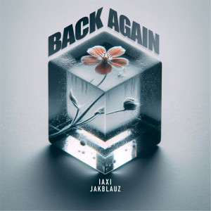 อัลบัม Back Again ศิลปิน Jakblauz