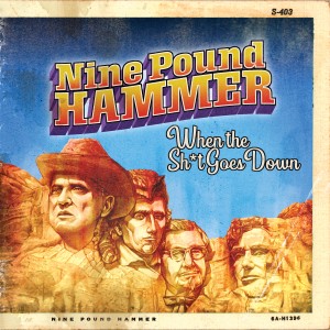 收聽Nine Pound Hammer的When the Shit Goes Down (Explicit)歌詞歌曲