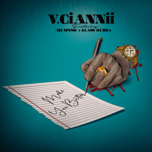 Listen to Make You Better (Explicit) song with lyrics from V.ciannii