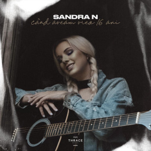 Listen to Când Aveam Vreo 16 Ani song with lyrics from Sandra N