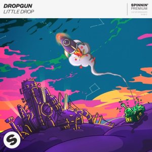ดาวน์โหลดและฟังเพลง Little Drop พร้อมเนื้อเพลงจาก Dropgun