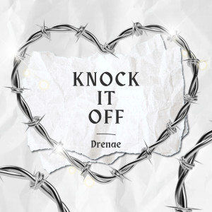 Drenaé的專輯Knock It Off