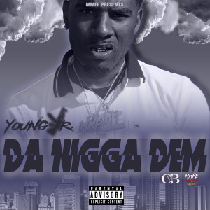 อัลบัม DaNiggaDem ศิลปิน Young Jr.
