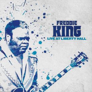 ดาวน์โหลดและฟังเพลง Let the Good Times Roll (Live at Liberty Hall, 1971) พร้อมเนื้อเพลงจาก Freddie King