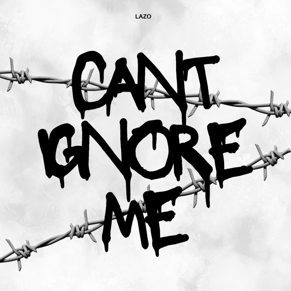 Can't Ignore Me (Explicit)