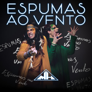 Listen to Espumas Ao Vento song with lyrics from Madhouse