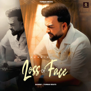 Listen to Loss of Face song with lyrics from Runbir