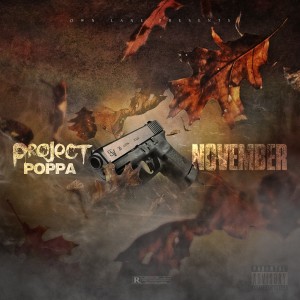 ดาวน์โหลดและฟังเพลง November (Explicit) พร้อมเนื้อเพลงจาก Project Poppa