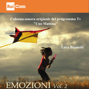 Album Emozioni, vol. 2 (Colonna sonora originale del programma Tv "La vita in diretta") oleh Luca Brunetti
