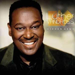 Luther Vandross的專輯Hidden Gems