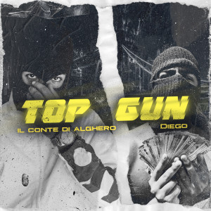Diego的專輯Top Gun (Explicit)