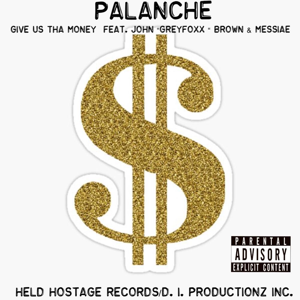 Give Us Tha Money (feat. John "GreyFoxx" Brown & Messiae) (Explicit)