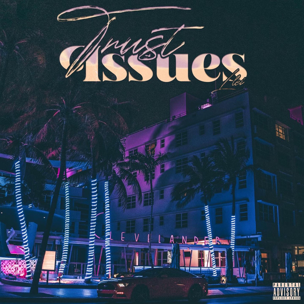 Trust Issues (Explicit)