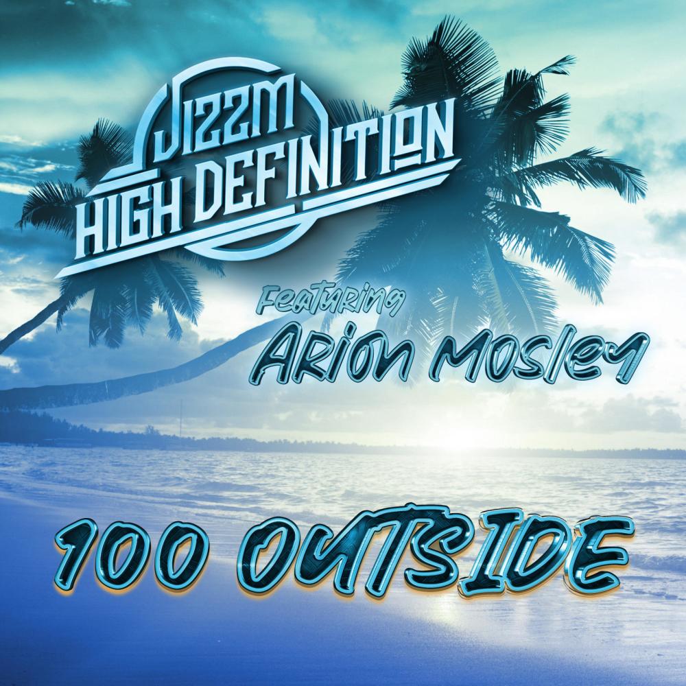 100 Outside (feat. Arion Mosley) (Radio Edit)