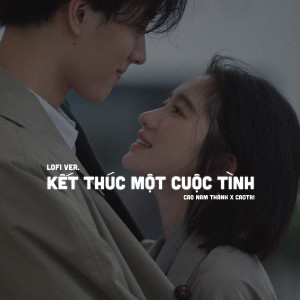 Listen to Kết Thúc Một Cuộc Tình(Lofi) song with lyrics from CaoTri