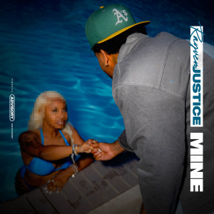 Rayven Justice的專輯Mine (Explicit)
