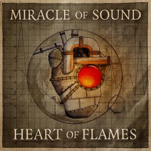 Miracle of Sound的專輯Heart Of Flames (feat. Karliene)