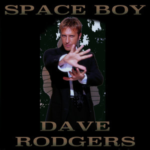 收聽Dave Rodgers的Space Boy歌詞歌曲
