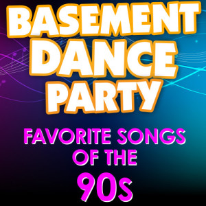 อัลบัม Basement Dance Party - Favorite Songs of the 90s ศิลปิน The Hit Crew