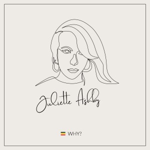 อัลบัม Why ศิลปิน Juliette Ashby