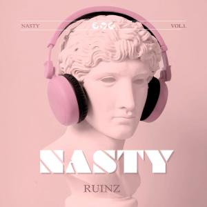 Rüinz的專輯NASTY (Explicit)