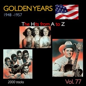 Various的专辑Golden Years 1948-1957 · The Hits from A to Z · , Vol. 77