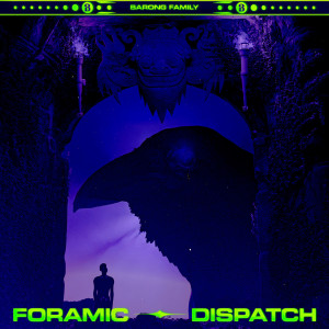 收聽Foramic的Dispatch歌詞歌曲