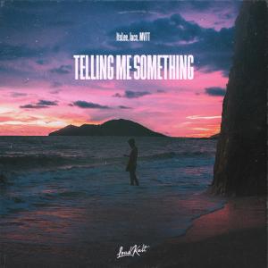 ItsLee的专辑Telling Me Something