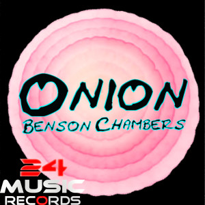 ดาวน์โหลดและฟังเพลง Onion พร้อมเนื้อเพลงจาก Benson Chambers