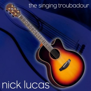 Album The Singing Troubadour oleh Nick Lucas