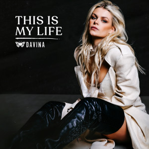 收听Davina Michelle的This Is My Life歌词歌曲