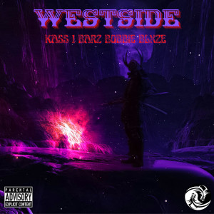 收聽Kass 1的Westside (Explicit)歌詞歌曲