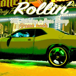 收听Dat Jeterboy的Rollin (Explicit)歌词歌曲