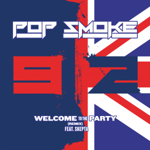 收听Pop Smoke的Welcome To The Party (Remix)歌词歌曲