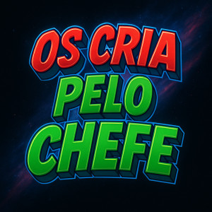 ดาวน์โหลดและฟังเพลง OS CRIA PELO CHEFE (Explicit) พร้อมเนื้อเพลงจาก Dj Virgul