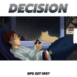 ดาวน์โหลดและฟังเพลง Decision พร้อมเนื้อเพลงจาก RPS Est.1997