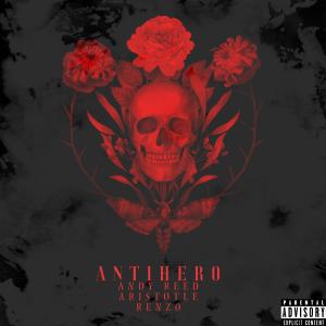 Aristotle的專輯Antihero (feat. Aristotle & Renz0) (Explicit)