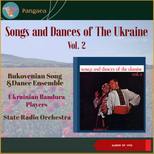 Bukovenian Song & Dance Ensemble的專輯Songs And Dances Of The Ukraine, Vol. 2 (Album of 1958)