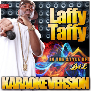 收聽Ameritz Top Tracks的Laffy Taffy (In the Style of D4L) [Karaoke Version] (Karaoke Version)歌詞歌曲