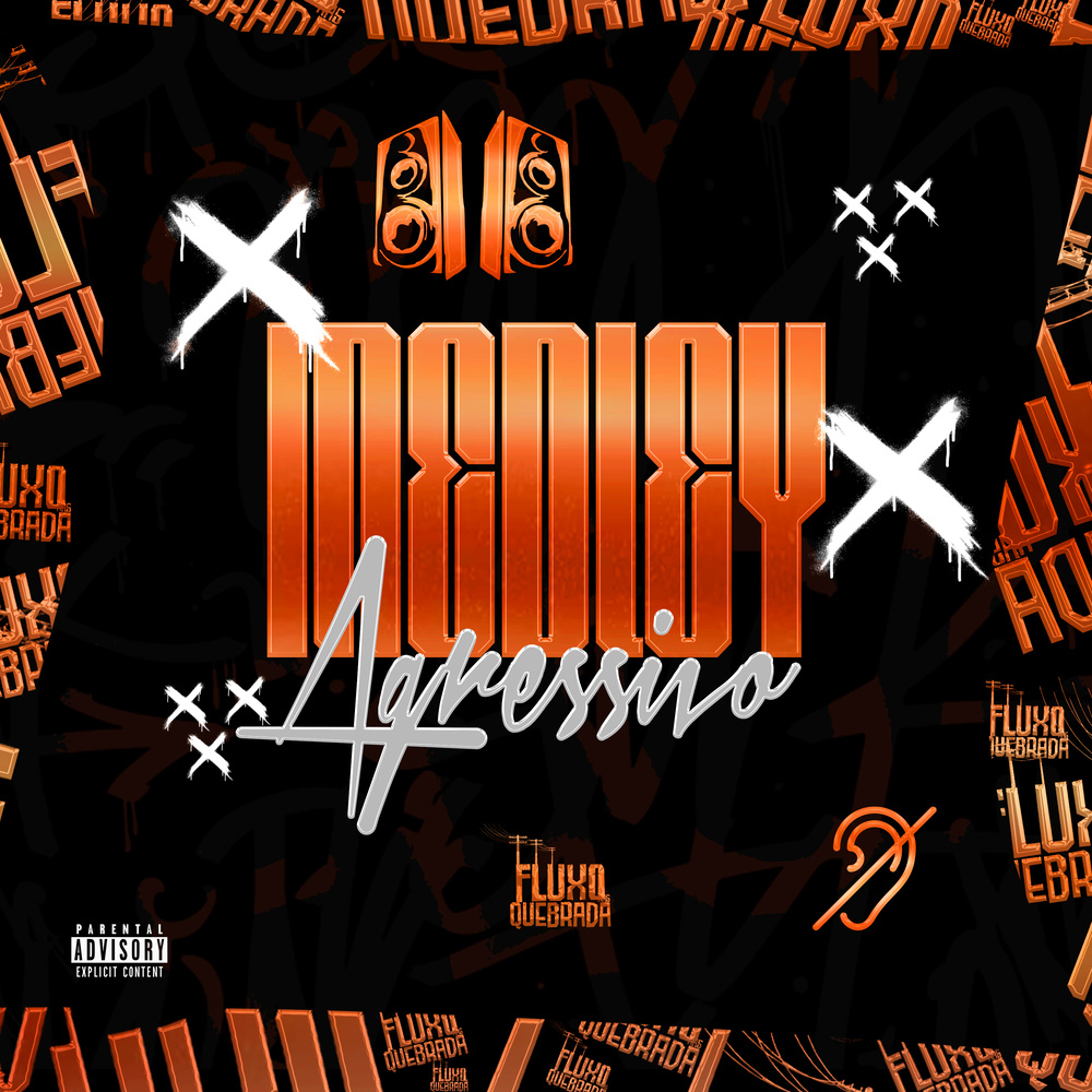 MEDLEY AGRESSIVO (Explicit)