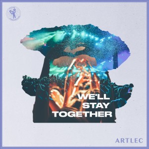 อัลบัม We'll Stay Together ศิลปิน ArtLec