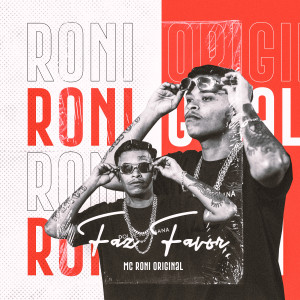 收聽Mc Roni Original的Faz Favor歌詞歌曲