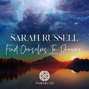 Sarah Russell的專輯Find Ourselves In Dreams