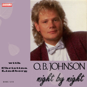 收聽O.B. Johnson的Night by Night歌詞歌曲