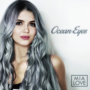 收聽Mia Love的Ocean Eyes歌詞歌曲